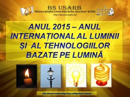 Foto expoziţie on-line: Anul 2015 - anul internaţional al luminii şi al tehnologiilor bazate pe lumină